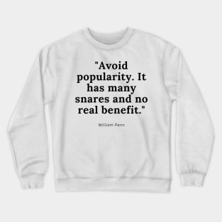 William Penn Quote Crewneck Sweatshirt